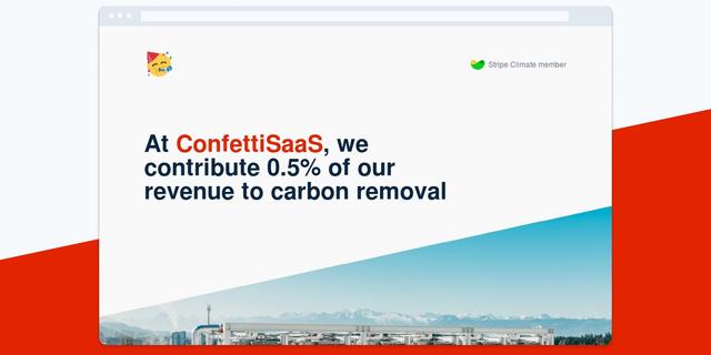 ConfettiSaaS Contributes 0.5% of Revenue to Carbon Removal