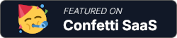 Clean_Name on ConfettiSaaS.com Badge Dark